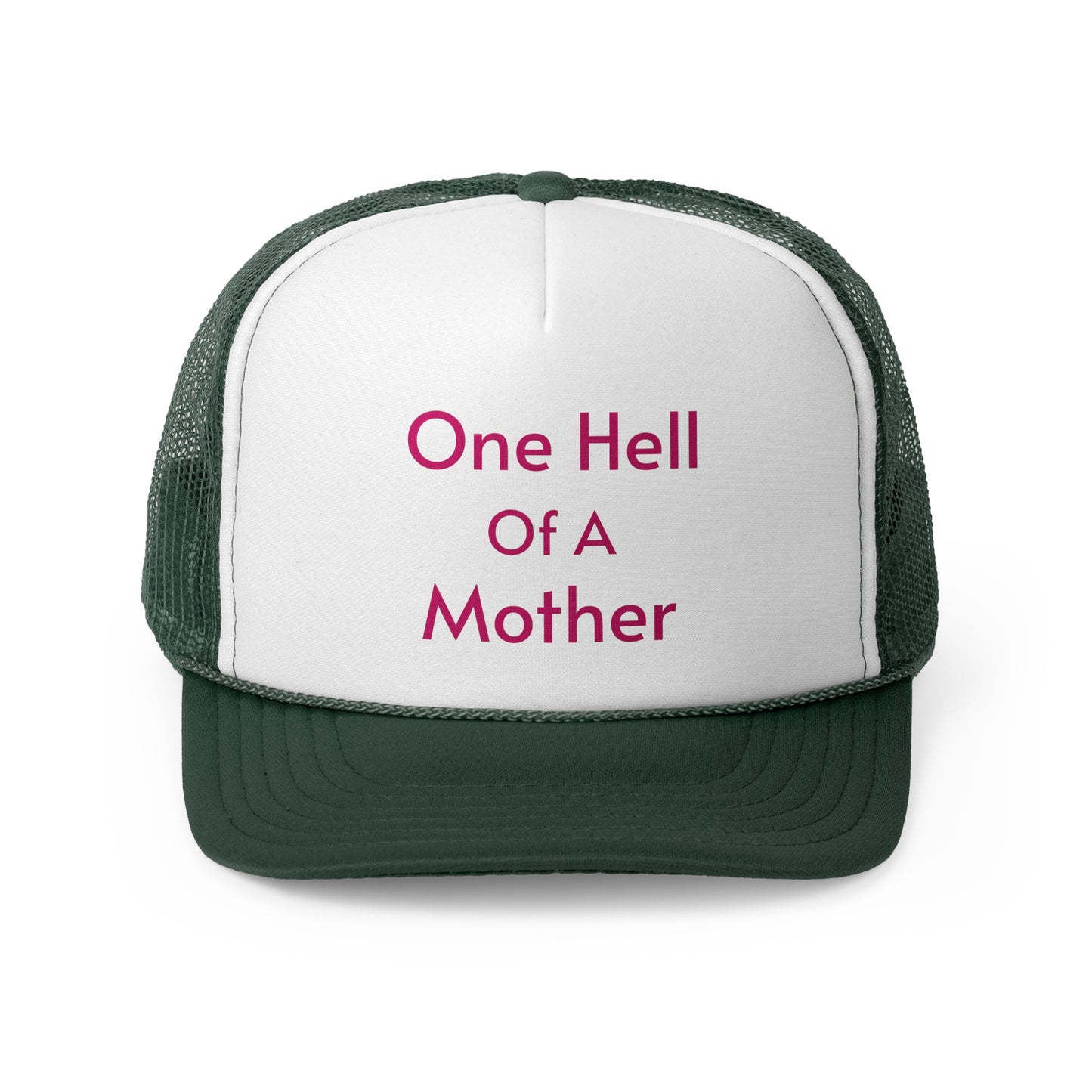 One Hell of a Mother Trucker Caps - Straight Letters