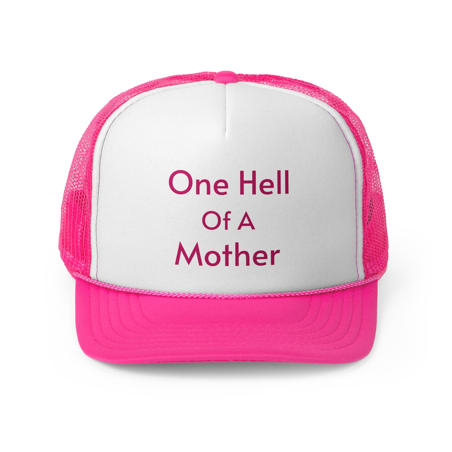 One Hell of a Mother Trucker Caps - Straight Letters