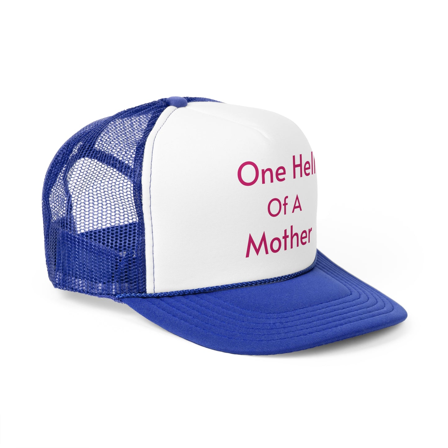 One Hell of a Mother Trucker Caps - Straight Letters