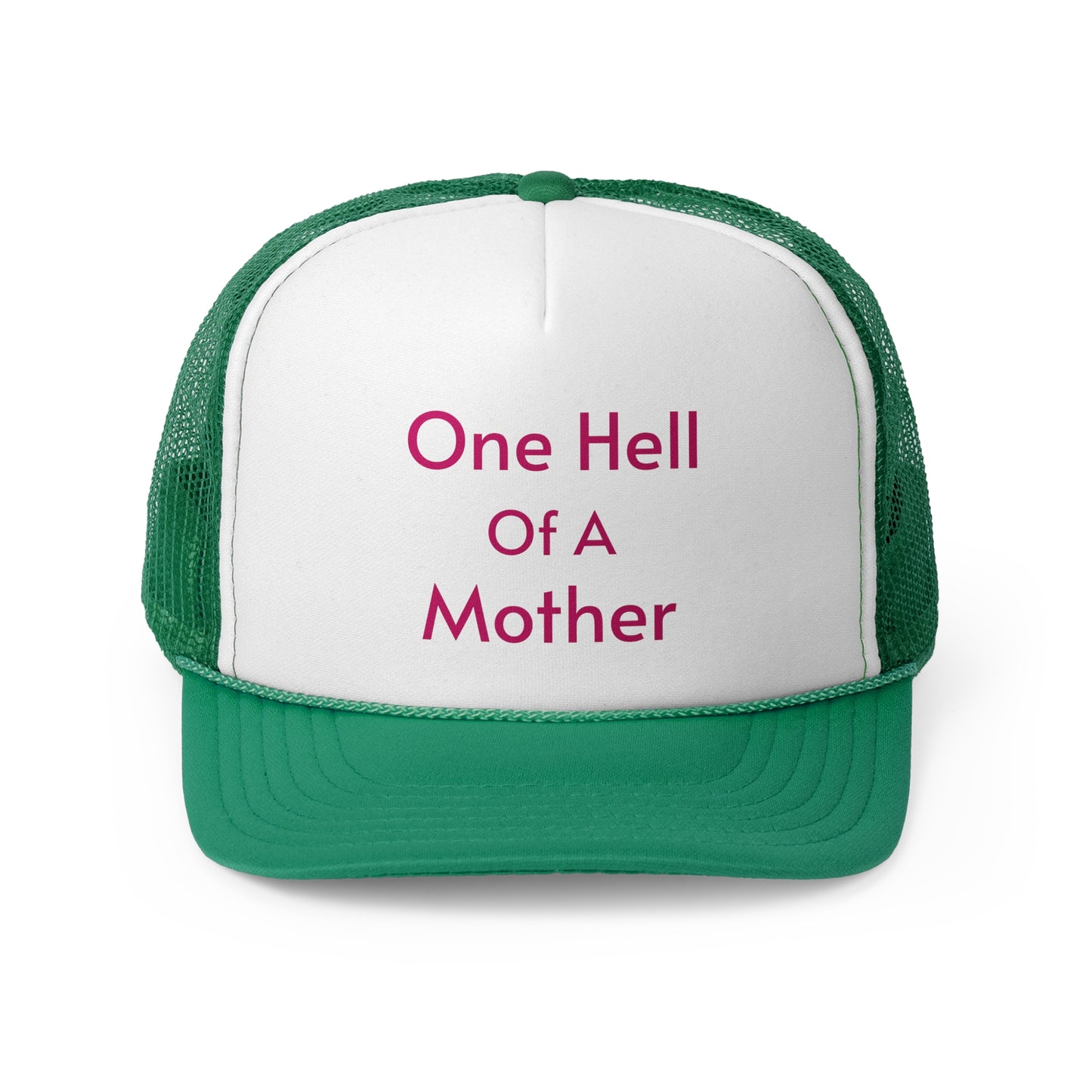 One Hell of a Mother Trucker Caps - Straight Letters
