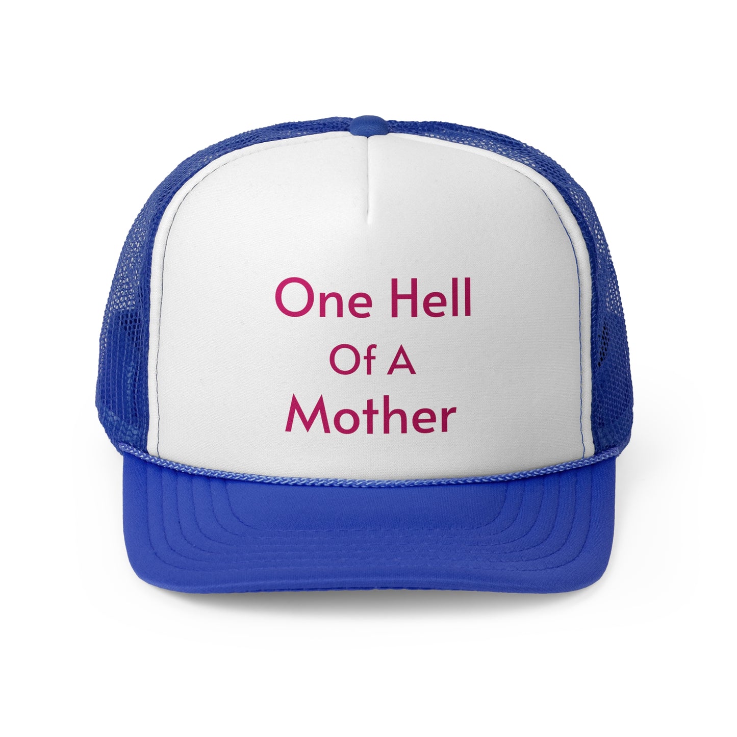 One Hell of a Mother Trucker Caps - Straight Letters