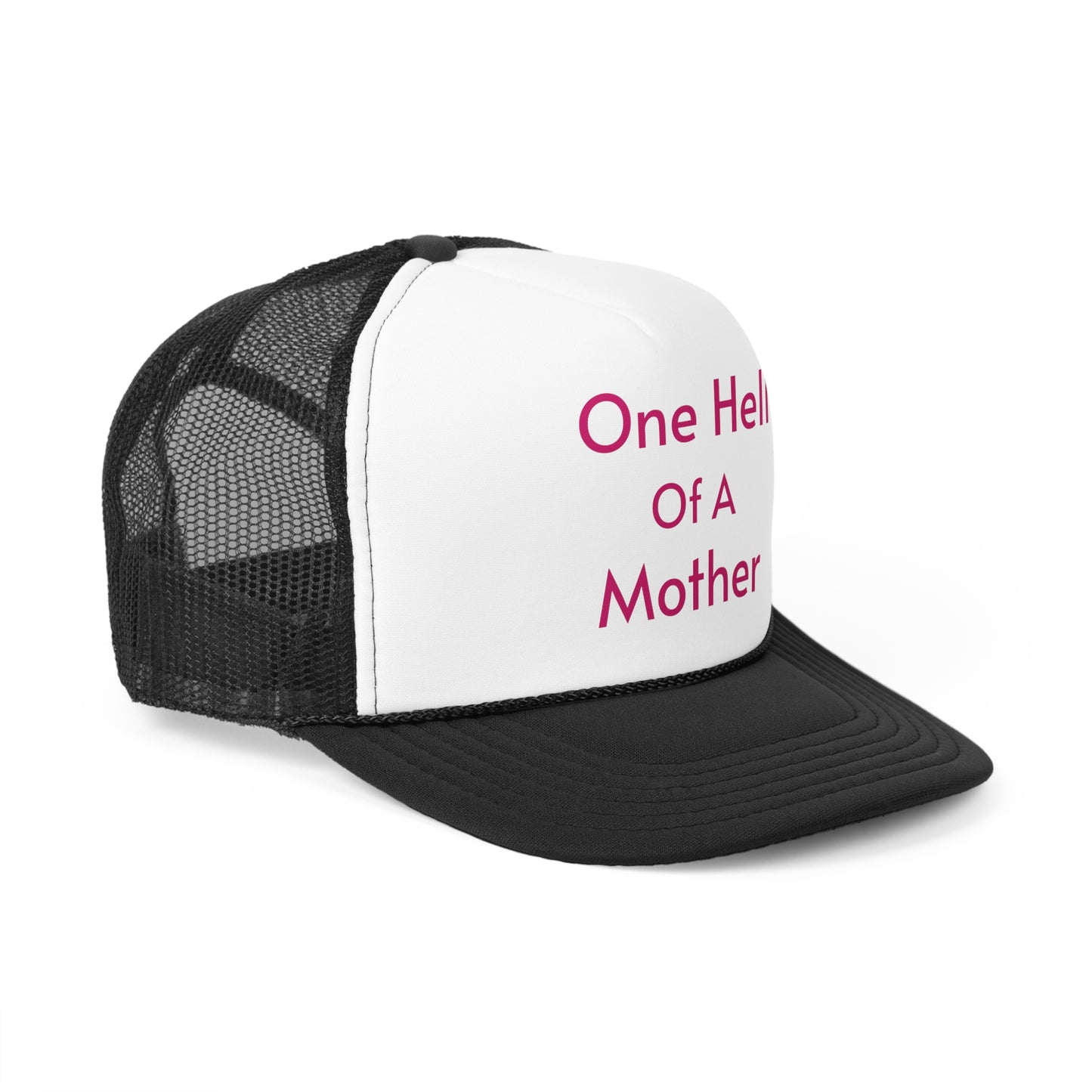 One Hell of a Mother Trucker Caps - Straight Letters
